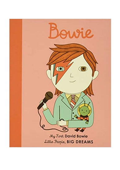 Little People Big Dreams My First David Bowie Book